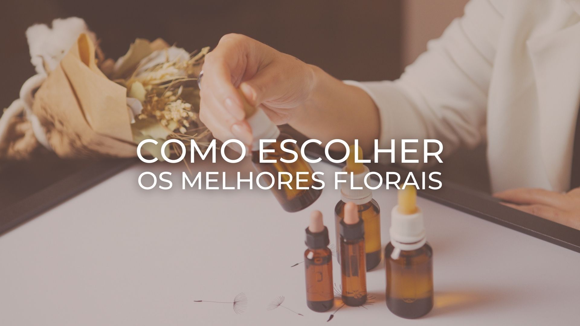 como escolher os melhores florais