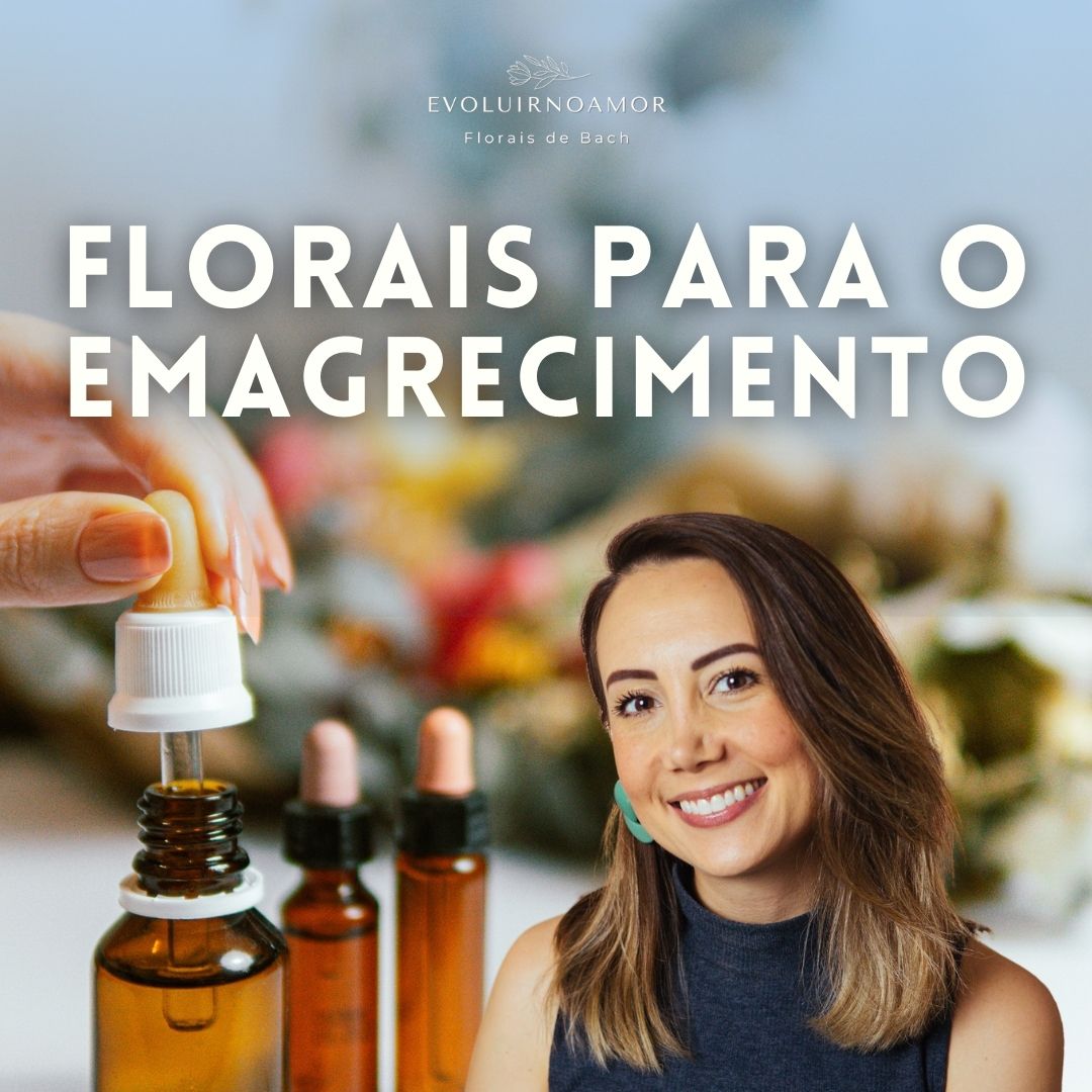 Florais para Emagrecer